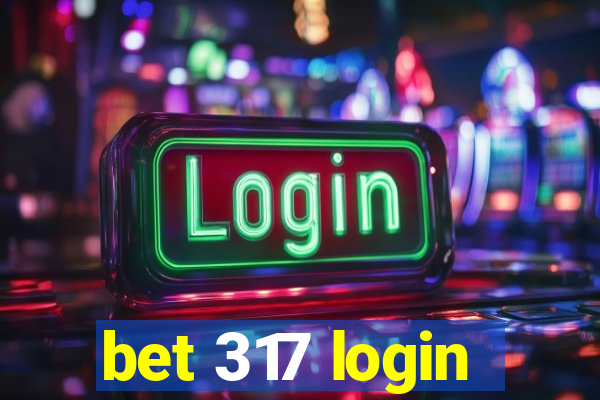 bet 317 login